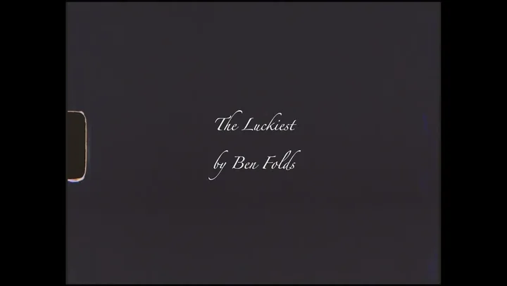 Ben Folds - The Luckiest (Official Lyric Video)